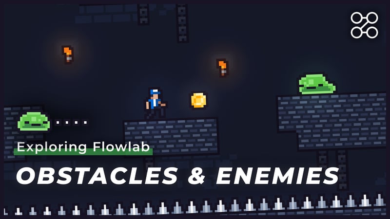 Obstacles & Enemies in your games